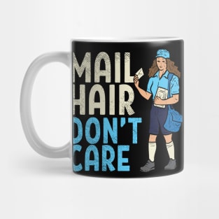 Mail Hair Don't Care Mug